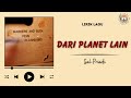 Lirik DARI PLANET LAIN Sal Priadi | Wie Lyric #lirik #liriklagu #salpriadi #musiclyrics #musikviral