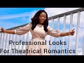 Professional Looks For Theatrical Romantics