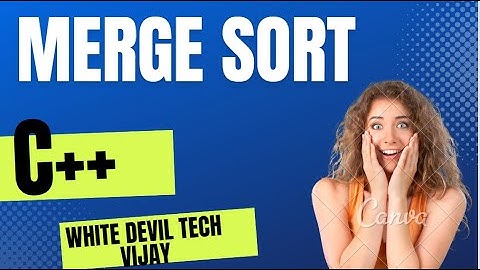 Merge sort in C++// simple code//white devil tech vijay