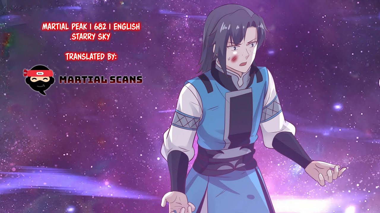 Martial Peak | 682 | English | Starry Sky | Martial Scans - YouTube
