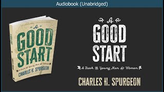 A Good Start | Charles H. Spurgeon | Christian Audiobook for New Believers | Discipleship screenshot 2