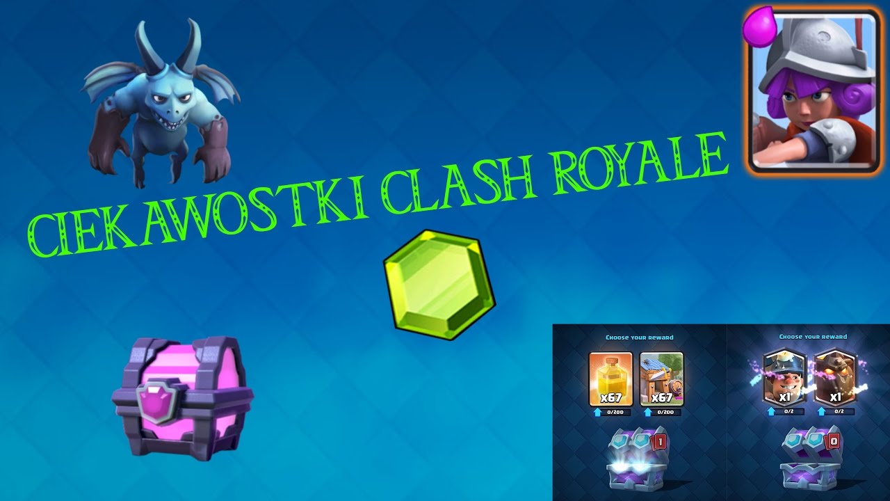 ciekawostki clash royale coś dla każdego ciekawostki clash royale coś dla każdego