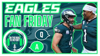 Eagles Fan Friday LIVE Q&A Week 5 | Injury Updates | Depth Charts | Questions from Mailbag