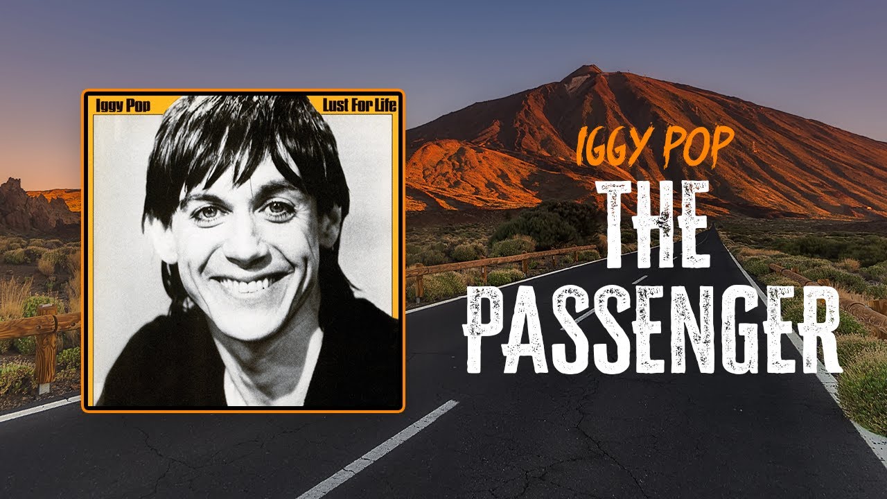 Iggy Pop - The Passenger | Lyrics