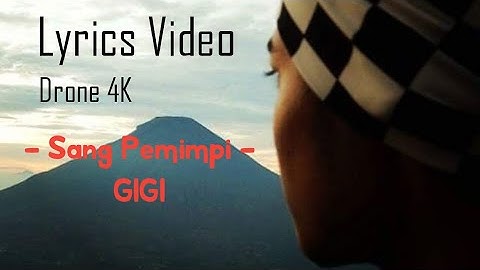 Sang Pemimpi - GIGI ( Lyrics Video )