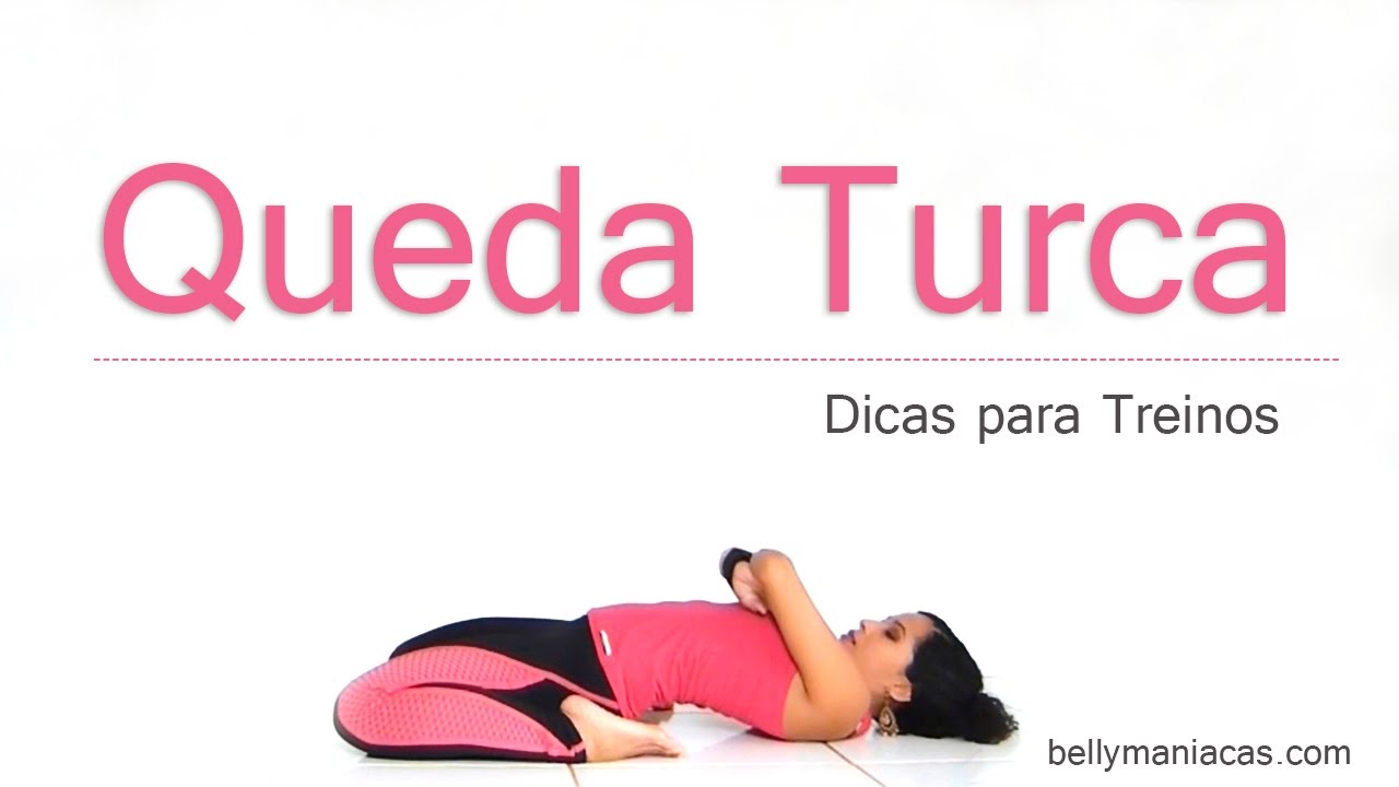 Queda Turca na Dança do Ventre Dicas Para Treinos