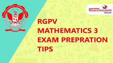RGPV Mathematics 3 (M3) Exam Preparation Tips | M3 RGPV