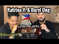 Singer Reacts| Katrina Velarde and Daryl Ong- Love Me Now