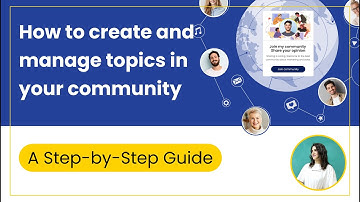How to create and manage topics in your community