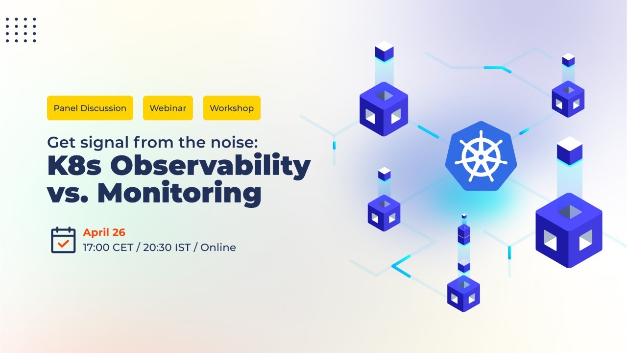 Get signal from the noise: K8s Observability vs. Monitoring - YouTube