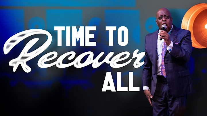 Time To Recover All - Pastor Sam Emory - August 7,...