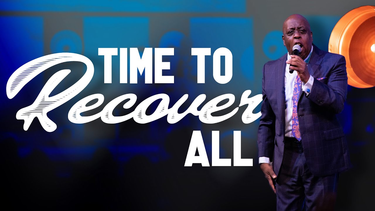 Time To Recover All - Pastor Sam Emory - August 7, 2022 - YouTube