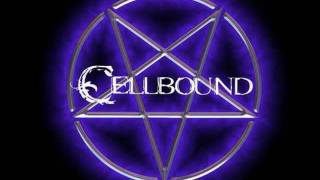 Cellbound - Bleed Through Me