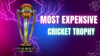 Most expensive Cricket Trophy #icc