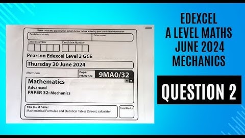 Edexcel A Level Maths June 2024 Mechanics Question 2. Speed -Time Graphs and SUVAT Equations.