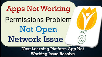 How To Fix Next Learning Platform App not working | Loading Problem | Space Issue | Network Issue
