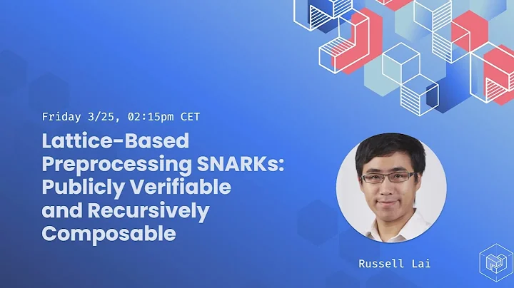 Lattice Based Preprocessing SNARKs   Russell Lai