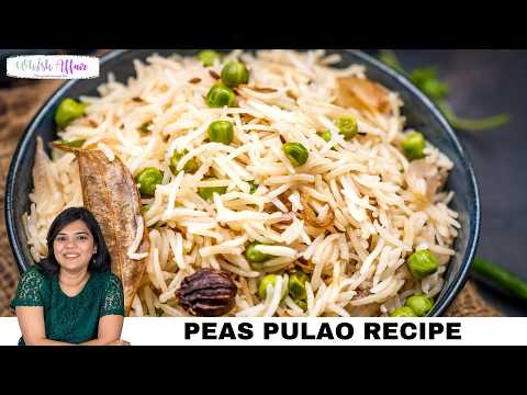 Peas Pulao Recipe | Matar Pulao | Veg Pulao
