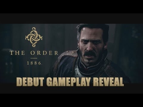 The Order: 1886 - Debut Gameplay Reveal - Third Person Action