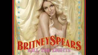 Britney Spears- Kill the Lights - New Song from Circus + Lyrics