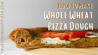 100% Whole Wheat Pizza Dough | ThursdayNightPizza.com by Thursday Night Pizza 5,660 views 1 year ago 2 minutes, 15 seconds