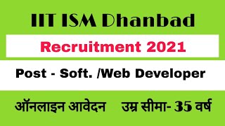 IIT ISM Dhanbad Recruitment 2021 | Post- Soft./Web developer| Online Application screenshot 5
