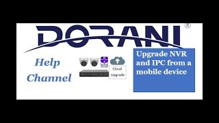 Dorani CCTV : Upgrade NVR &IPC from Phone screenshot 2