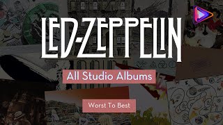 Led Zeppelin - All Studio Albums (Worst To Best) 🎸🎼💣