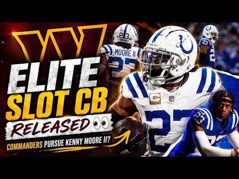 🚨Elite Slot CB Released… Should Washington Make The Call? Kenny Moore to DC? 👀 🤔