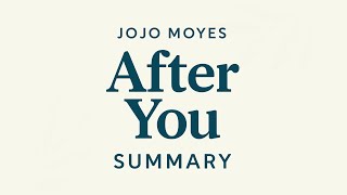 After You by Jojo Moyes: Healing Hearts After Loss