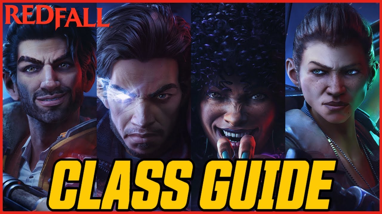 REDFALL ULTIMATE CLASS GUIDE! Best Class For Each Playstyle // Redfall Characters
