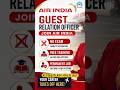 Air India hiring Guest relation Officer ✈️ #airindia #shorts #youtubeshorts #airlines #aviationlife