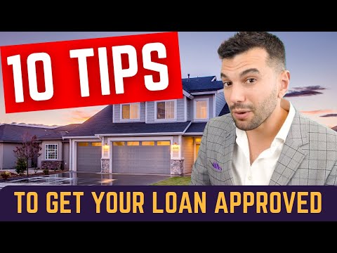 How To Get Your Home Loan Approved | TOP 10 TIPS!