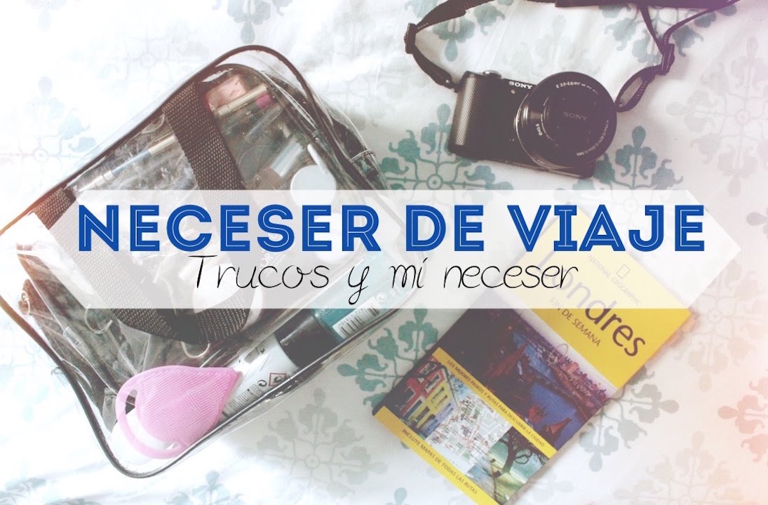 Neceser de viaje para Londres ⎥Trucos y mi neceser⎥Monica Vizuete