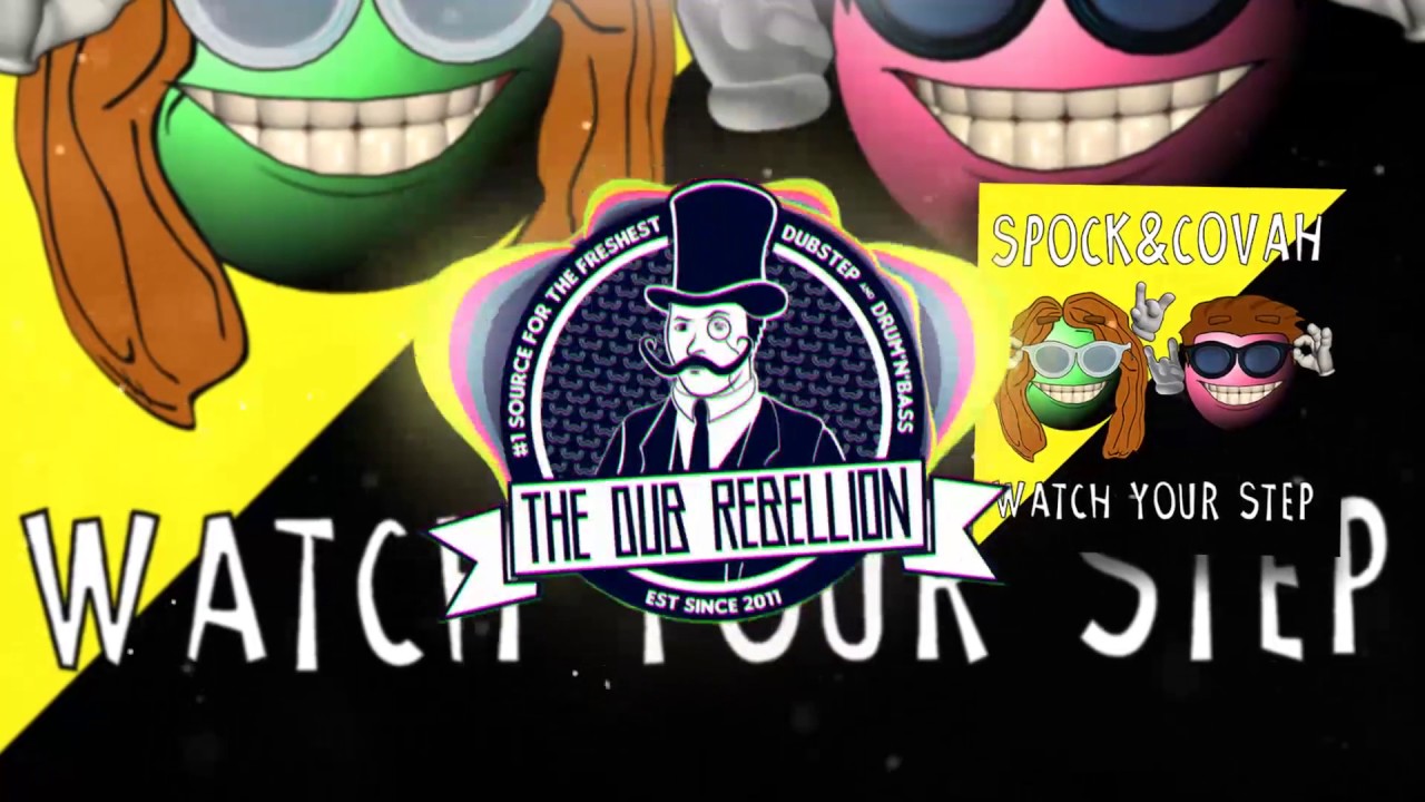 Watch Spock & Covah - Watch Your Step on YouTube Watch Spock & Covah - Watch Your Step on YouTube