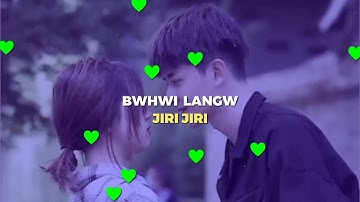 BWHWI LANGW ❤️ New Bodo whatsapp status video 4k video#nihwr_bodo||2022