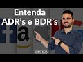 O que são BDR's e ADR's?