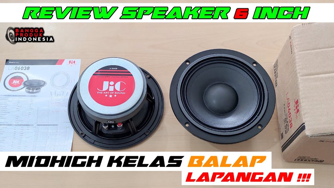 Review Speaker !! 6 inch Midhigh Balap | JiC LA 06038 Terbaru 2024