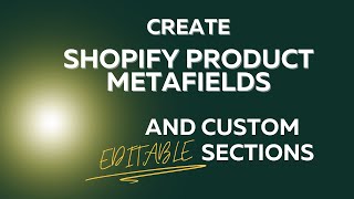 Shopify Product Metafields and Custom Sections - Walkthrough + Examples for 2024