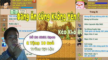 Ngọc Rồng Online - Đang Ăn Bún Đậu Thì Nhận Được Kèo Mở Skill 3 Đệ Tử, Cái Kết