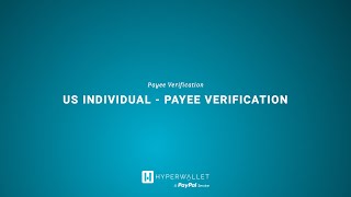 Payee Verification: US Individuals - PayPal Enterprise & Marketplace Payouts, Powered by Hyperwallet screenshot 4