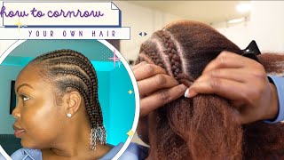 How To: Cornrow Your Own Hair | For Beginners