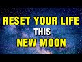 Listen This New Moon | Powerful New Moon Affirmations | New Beginnings | Restart Your Life |Manifest