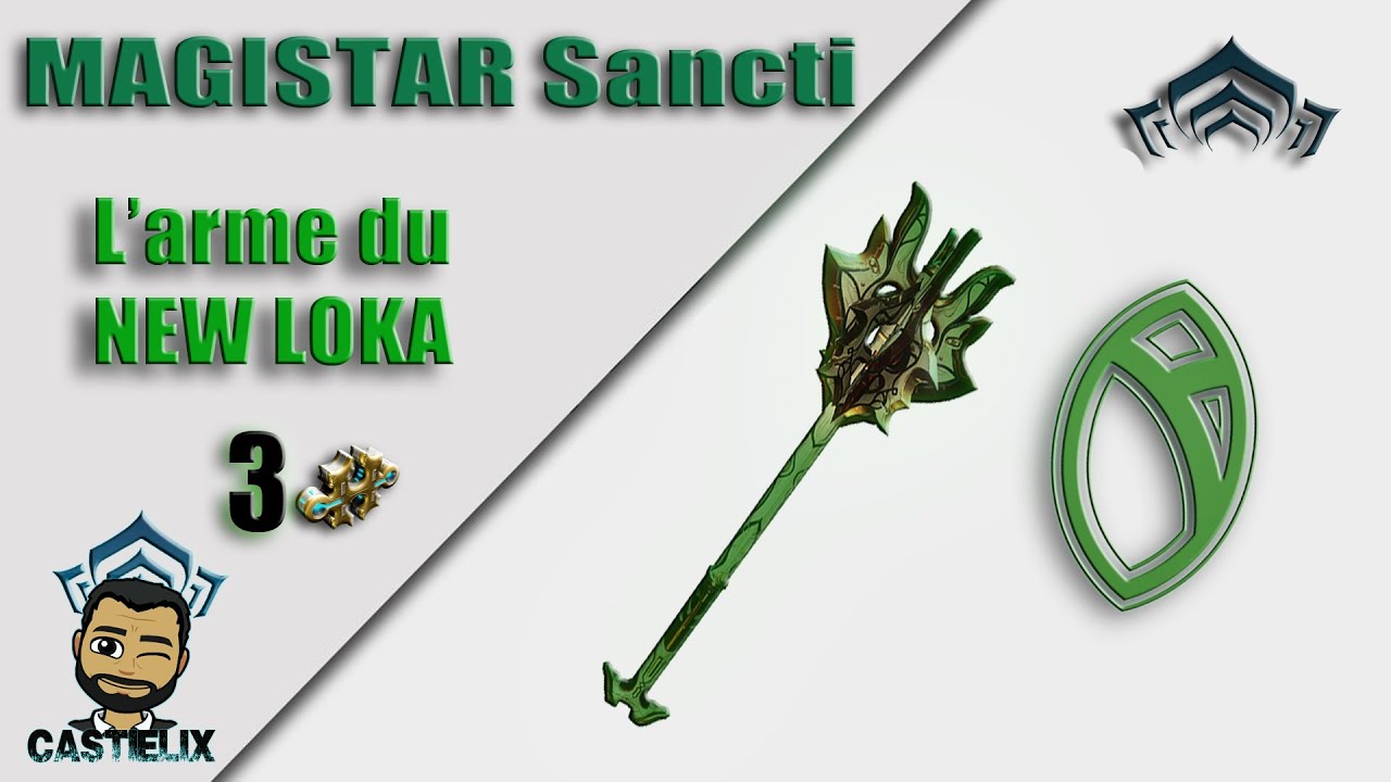 Magistar #Warframe : Build du Magistar Sancti , l'arme du new Loka ! - YouTube