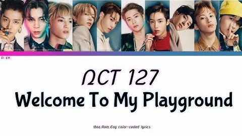 Download Nct 127 Welcome To My Playground Mp3 Free And Mp4