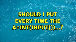 Should I Put Every Time The Aintinput