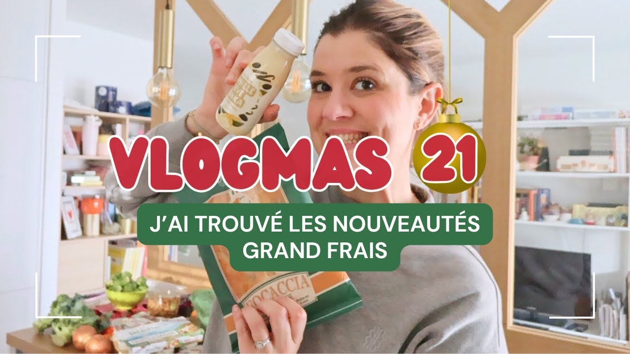 VLOGMAS #21 | J'ai trouvé les nouveautés Grand Frais 🛒