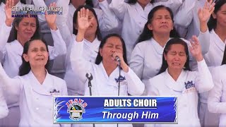 Video thumbnail of "JMCIM | Through Him | Adults Choir | March 5, 2023"