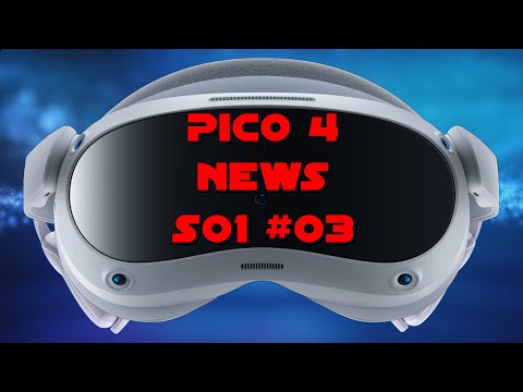 Pico 4 News S01 #03 - Pico 4 VR Sale Rabatt / Spring Bundle 