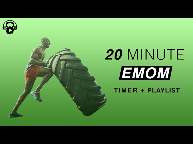 EMOM Songs + Timer  | 20 Minutes | EMOM 20 class=